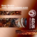 Tribal Nation & Evandro Alves - Keep Rockin (Original Mix)