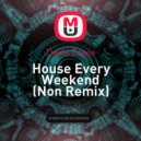 David Zowie - House Every Weekend