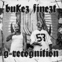 Bukez Finezt - G-Recognition (Original Mix)