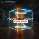DJ Starfish - Feeling Right Tonight (FIFTY Remix)