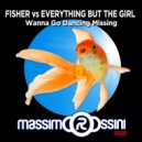 Fisher vs Everything but the Girl - Wanna Go Dancing Missing (ROSSINI Mashup 2020)