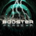 Perseya - Booster (Original mix)