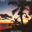 BLL4X & Diperys - Don\'t Let Me Go (Original Mix)