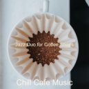 Chill Cafe Music - High-class Moment for Classy Restaurants ()