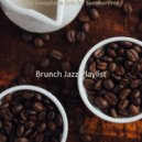 Brunch Jazz Playlist - Backdrop for Summertime ()