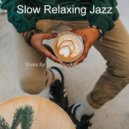 Slow Relaxing Jazz - Backdrop for Summertime ()