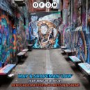 MAP & Shapeman - Low (No Messin Remix)