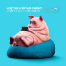 Holt 88 & Bryan Bright - Lemonade (Original Mix)