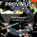 Fast Forward - Anonymous (Radio Edit)