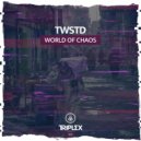 TWSTD - World Of Chaos (Original Mix)