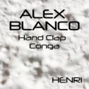 Alex Blanco - Hand Clap (Original Mix)