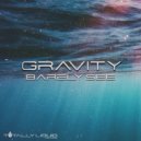 Gravity - Barely See (Instrumental Mix)