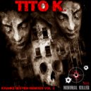 Tito K. - Kranke Bestien (Dj Deep Noise Remix)