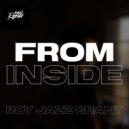 Roy Jazz Grant - From Inside