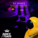 DJ Nirro - This Is House (Extended Mix)