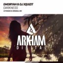 Emoiryah & DJ Xquizit - Darkness