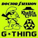 Khalifa Cyrus - G Thing