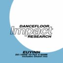 Euyinn - Do I Have To Put A Name