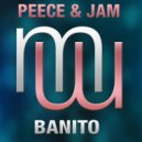 Peece & Jam - Banito (Radio Edit)