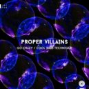 Proper Villains - Cool Bass Technique