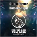 Sound Former - Hold-Me-Tight