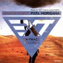 Broken Robot - Fata Morgana