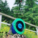 sEEn Vybe - Reuse