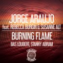 Jorge Araujo feat. Rebecca Burgin & Susanne Alt - Burning Flame