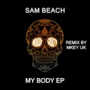 Sam Beach - My Body (Radio Edit)