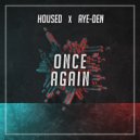 Aye-Den feat. Housed - Once Again (Original Mix)