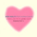 Deep Fidelity feat. Karina Chavez - Looks Like I\'m In Love Again (Chris Daniel & DJ Suri Remix)