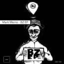Mark Meino - BZ 03 (Original Mix)