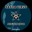 Sasha Virus - She\'s In Love (Original Mix)