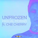 Pascal Morais feat. Che Cherry - Unfrozen (Original Mix)