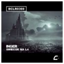 Inger - SWIECOR NA L4 (Original Mix)