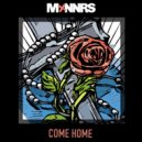 MXNNRS - Come Home (Original Mix)