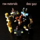 Deez Guyz - Burns & Blowups