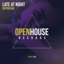 Late At Night - Daydream (Radio Edit)