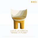 Luca La Greca - Make It Funk
