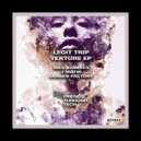 Legit Trip - Texture (Larsen Factory Remix)