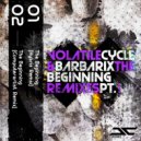 Volatile Cycle & Barbarix - The Beginning (Hybris Remix)