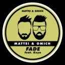 Mattei & Omich feat. Keyo - Fade (Radio Edit)