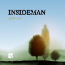 Insideman - Dry Your Eyes