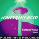 Nanshiki Noise - Rubber Snake (Original Mix)