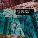 Jame Moorfield - The Scream