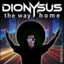 Dionysus - The Way Home