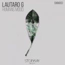 Lautaro G - Humans Mood (Original Mix)