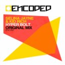 Selina Jayne & Kid Rich - HyperBolt (Original Mix)