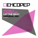 Wayne German & Dawn Lee - Let The Beat (Original Mix)
