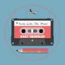 Bart Thimbles - You\'re Like The Music (Original Mix)
